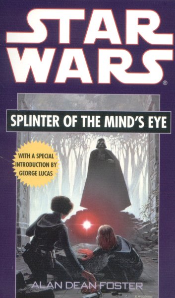 Foster, Alan D.: SPLINTER OF THE MIND´S EYE