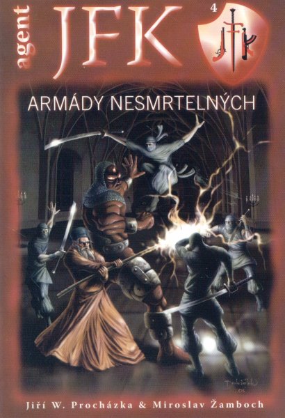 Procházka, Jiří W.: ARMÁDY NESMRTELNÝCH