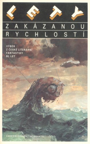 antologie: LETY ZAKÁZANOU RYCHLOSTÍ