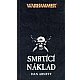 Abnett, D.: SMRTÍCÍ NÁKLAD