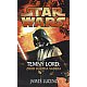 Luceno, J.: TEMNÝ LORD: ZROD DARTHA VADERA