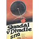 antologie: SKANDÁL V DIVADLE SNŮ