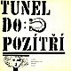 antologie: TUNEL DO POZÍTŘÍ
