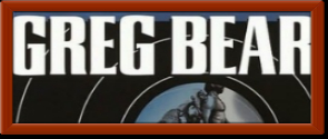 Bear, Greg