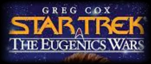 •  EUGENIC WARS 1-3