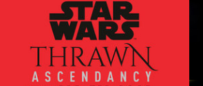 •  THRAWN ASCENDANCY 1-3
