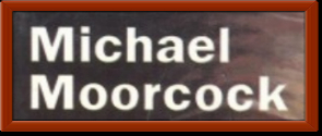 Moorcock, Michael