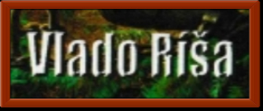 Ríša, Vlado