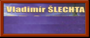 Šlechta, Vladimír