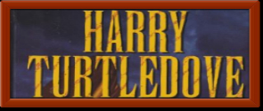 Turtledove, Harry