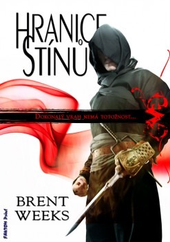 Weeks, Brent: HRANICE STÍNŮ