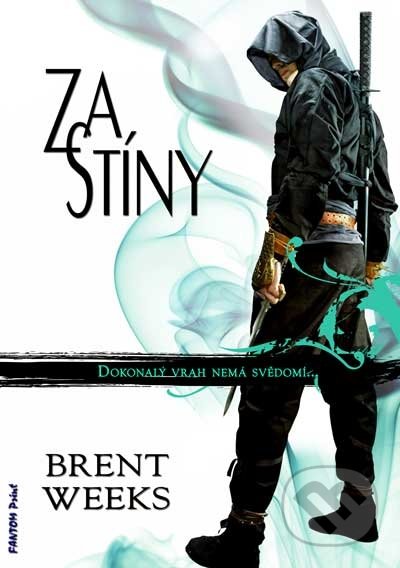 Weeks, Brent: ZA STÍNY
