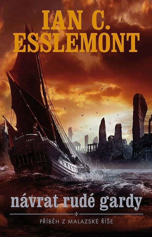 Esslemont, Ian: NÁVRAT RUDÉ GARDY