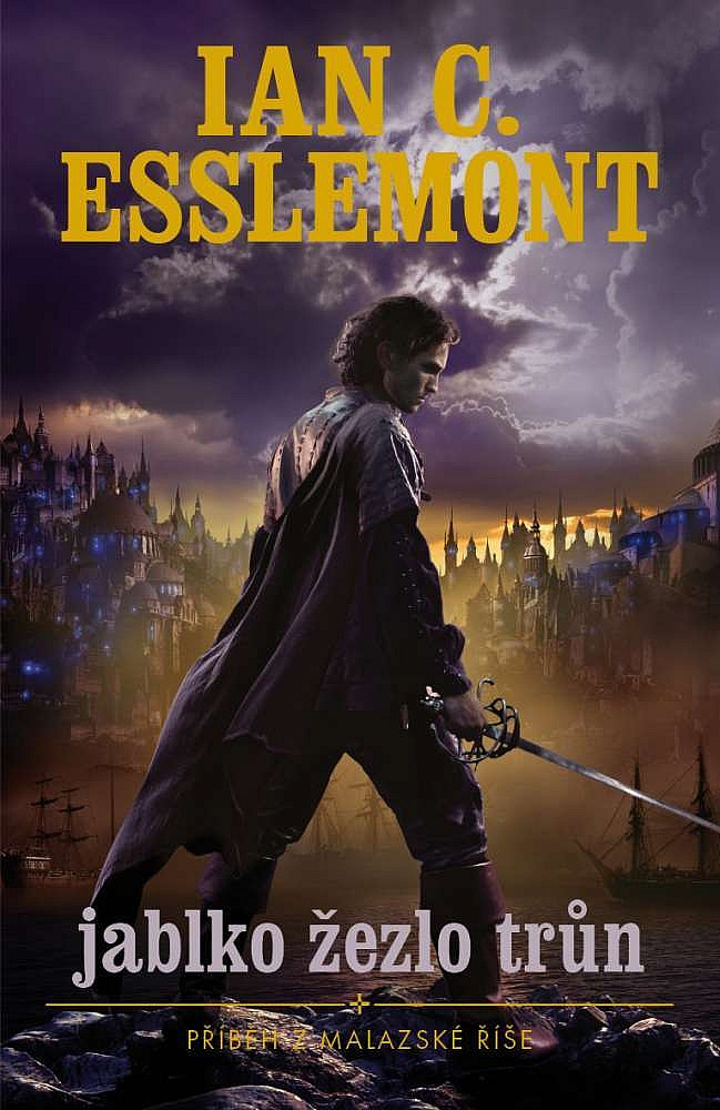 Esslemont, Ian: JABLKO, ŽEZLO, TRŮN