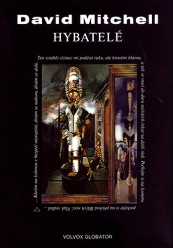 Mitchell, David: HYBATELÉ