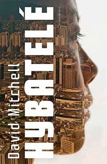 Mitchell, David: HYBATELÉ