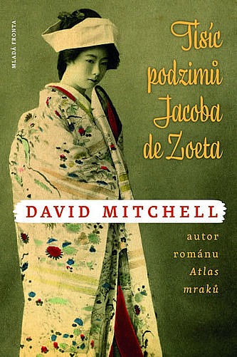 Mitchell, David: TISÍC PODZIMŮ JACOBA DE ZOETA