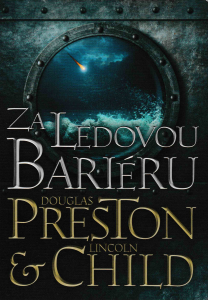 Preston, D. + Child, L.: ZA LEDOVOU BARIÉRU