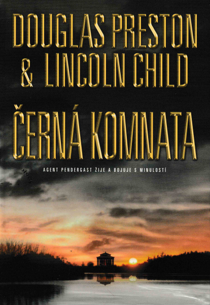 Preston, D. + Child, L.: ČERNÁ KOMNATA