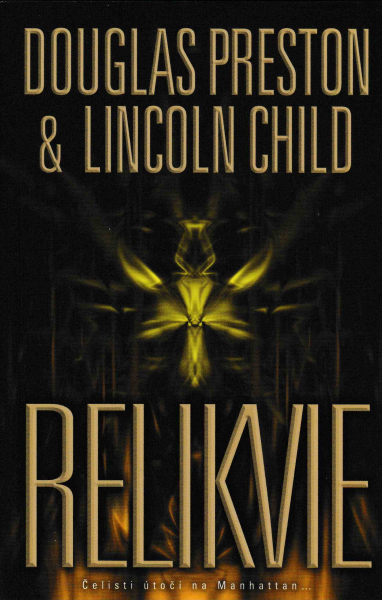 Preston, D.: + Child, L.: RELIKVIE