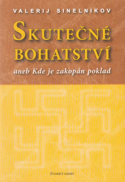 Sinelnikov, Valerij: SKUTEČNÉ BOHATSTVÍ