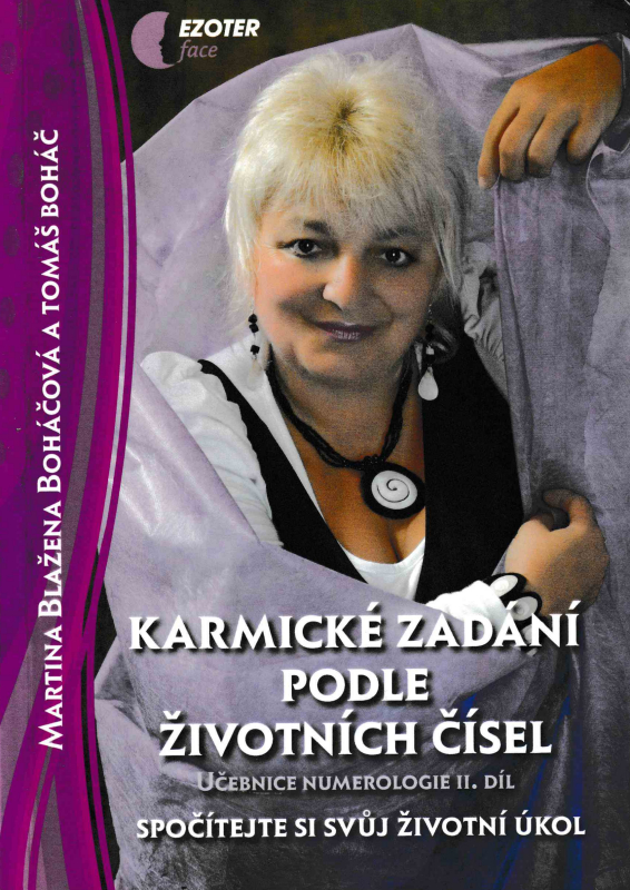 Boháčová, Martina: KARMICKÉ ZADÁNÍ PODLE ŽIVOTNÍCH ČÍSEL