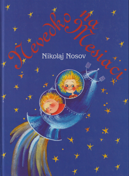 Nosov, Nikolaj: NEVEDKO NA MESIACI