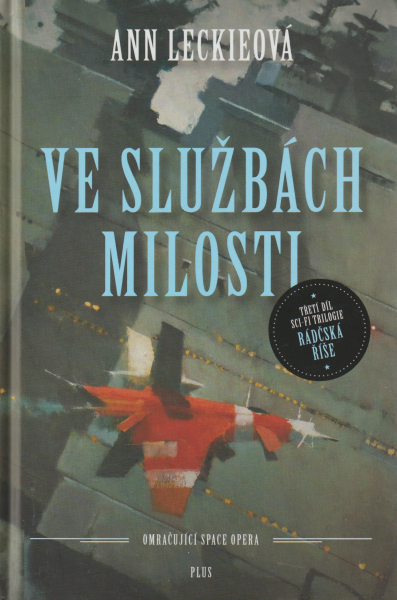 Leckieová, Ann: VE SLUŽBÁCH MILOSTI