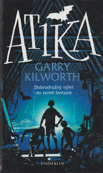 Kilworth, Garry: ATIKA