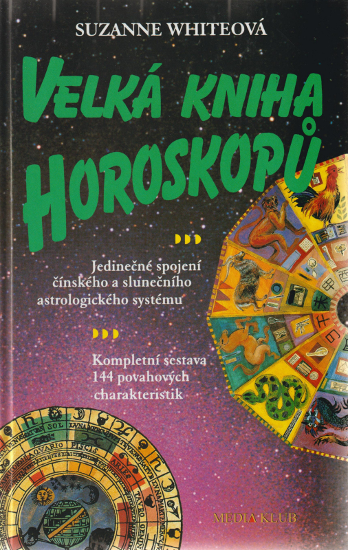 Whiteová, Suzanne: VELKÁ KNIHA HOROSKOPŮ