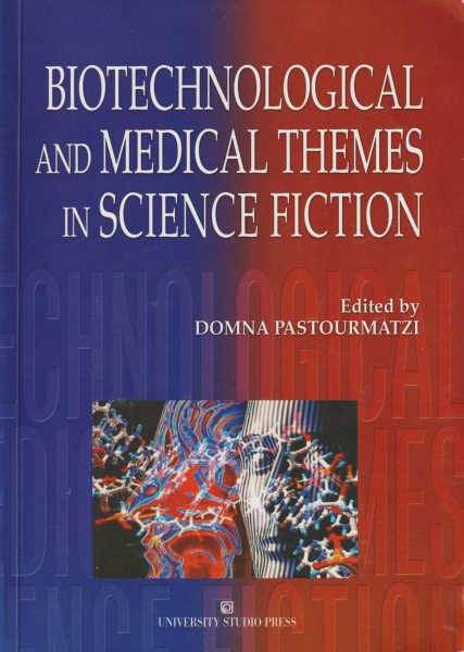 BIOTECHNOLOGICAL AND MEDICAL THEMES IN SCIENCE FICTION