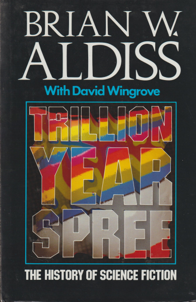Aldiss, Brian: TRILLION YEAR SPREE