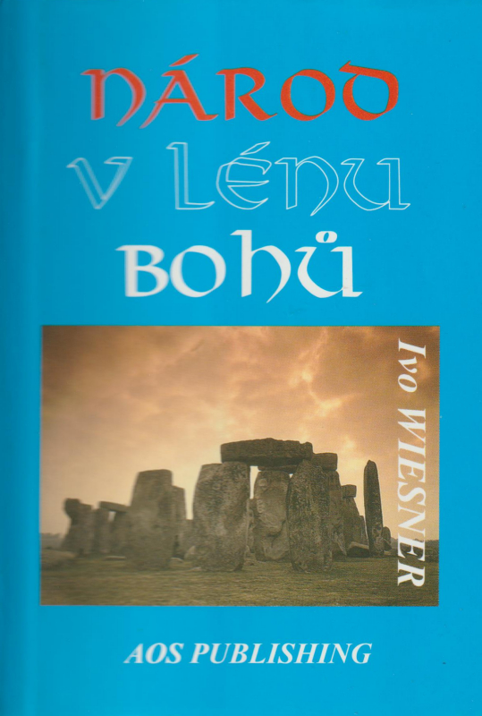 Wiesner, Ivo: NÁROD V LÉNU BOHŮ