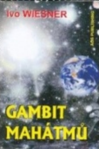 Wiesner, Ivo: GAMBIT MAHÁTMŮ