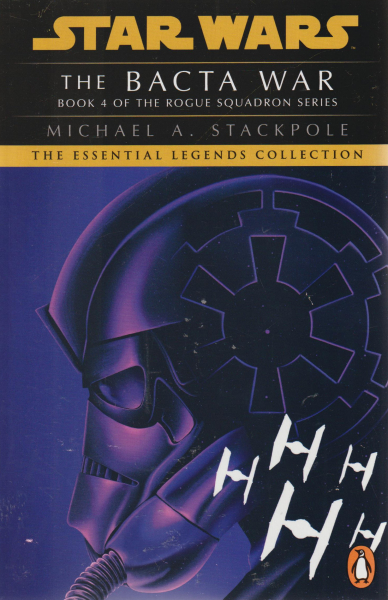 Stackpole, Michael A.: THE BACTA WAR