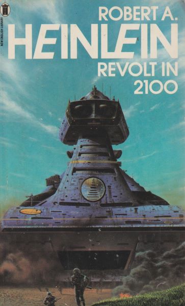 Heinlein, Robert A.: REVOLT IN 2100