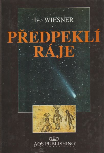 Wiesner, Ivo: PŘEDPEKLÍ RÁJE