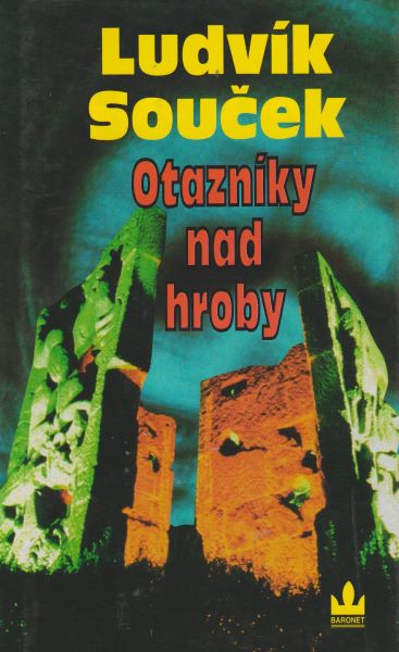 Souček, Ludvík: OTAZNÍKY NAD HROBY