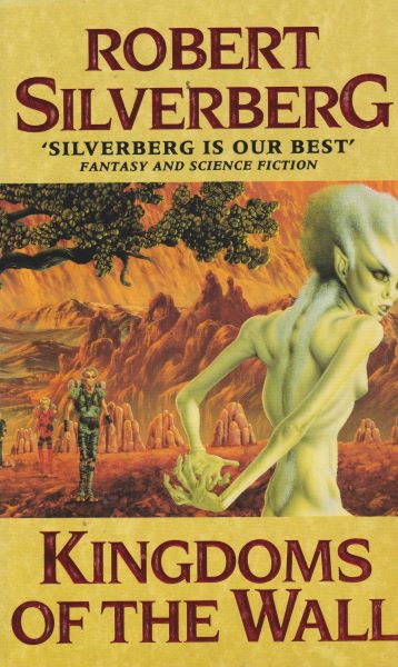 Silverberg, Robert: KINGDOMS OF THE WALL
