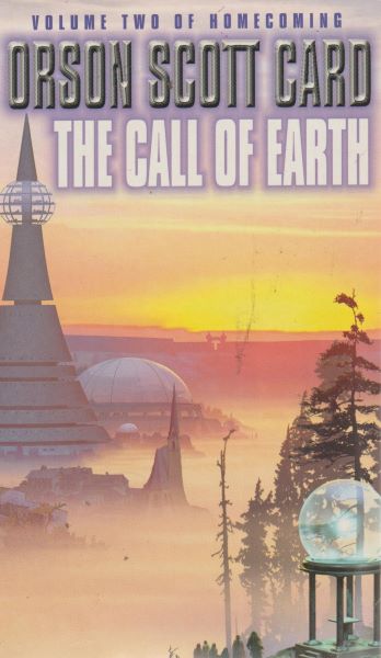 Card, Orson S.: THE CALL OF EARTH