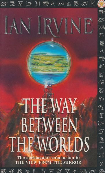 Irvine, Ian: THE WAY BETWEEN THE WORLDS