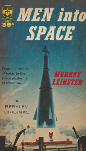 Leinster, Murray: MEN INTO SPACE