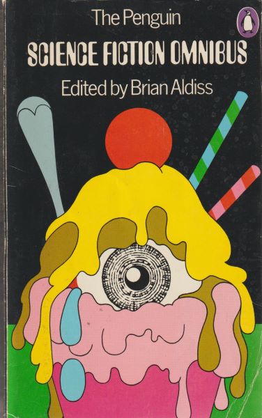 anthology: THE PENGUIN SCIENCE FICTION OMNIBUS