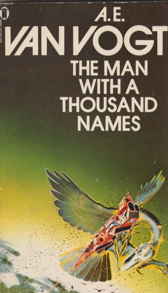 Vogt, Alfred E.: THE MAN WITH A THOUSAND NAMES