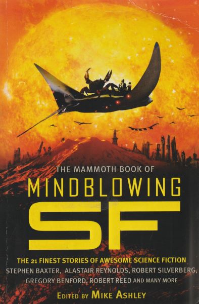 anthology: THE MAMMOTH BOOK OF MINDBLOWIN SF