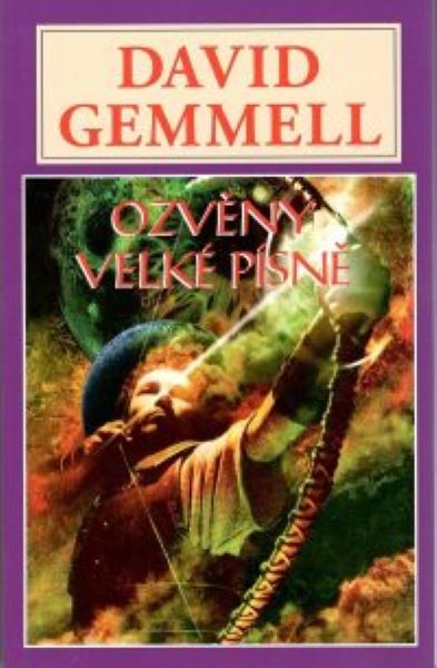 Gemmell, David: OZVĚNY VELKÉ PÍSNĚ