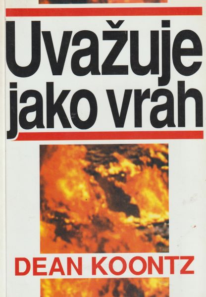 Koontz, Dean: UVAŽUJE JAKO VRAH