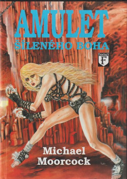 Moorcock, Michael: AMULET ŠÍLENÉHO BOHA
