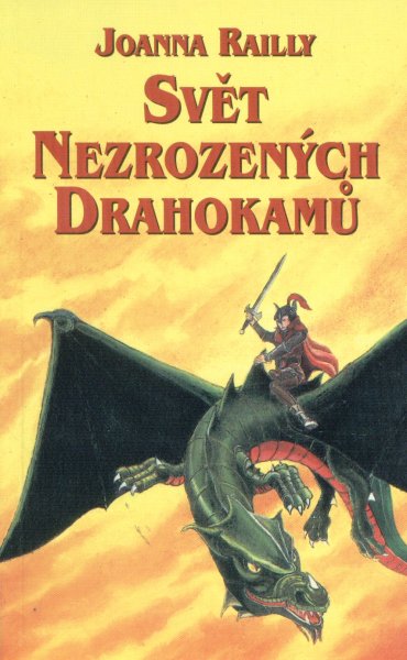 Railly, Joanne: SVĚT NEZROZENÝCH DRAHOKAMŮ