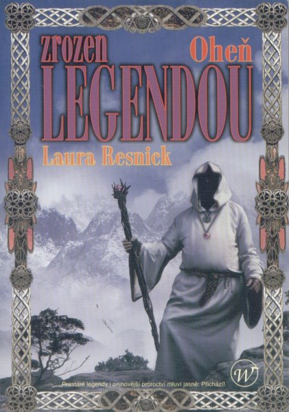 Resnick, Laura: ZROZEN LEGENDOU - OHEŇ